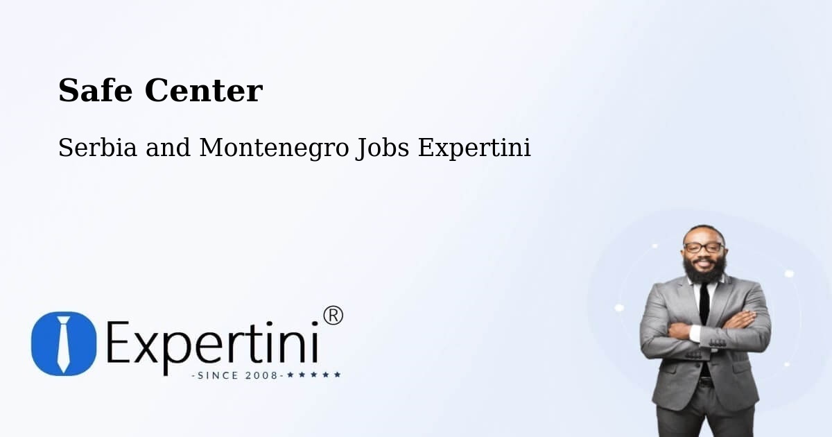 Safety Center – Tottenham - Serbia and Montenegro Jobs Expertini