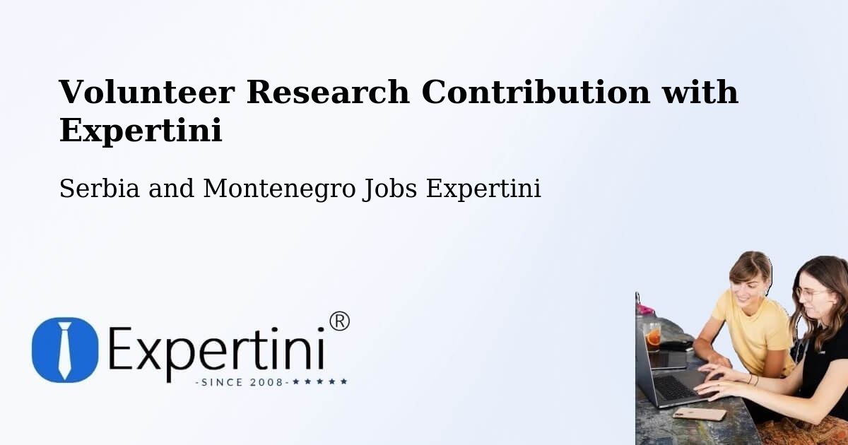 Volunteer Research Contribution Program – Tottenham - Serbia and Montenegro Jobs Expertini